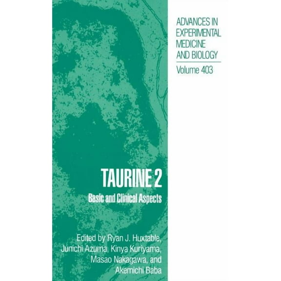 Advances in Experimental Medicine and Bi Taurine 2: Basic and Clinical Aspects, Book 403, (Hardcover)