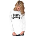thumbnail image 4 of Happy Friday Weekend Vibes Fun TGIF Women's Long Sleeve T Shirt Brisco Brands S, 4 of 5