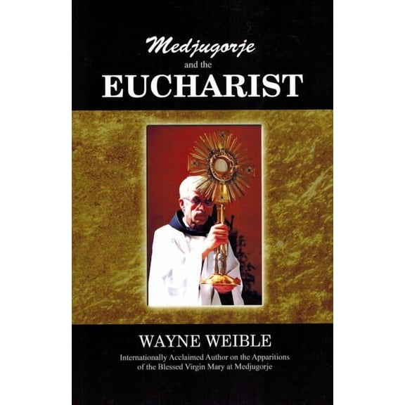 Medjugorje and the Eucharist (Paperback)