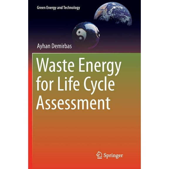 Green Energy and Technology Waste Energy for Life Cycle Assessment, (Paperback)