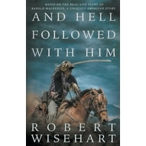 And Hell Followed With Him, (Paperback)