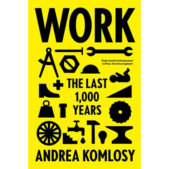 Work: The Last 1,000 Years, (Paperback)