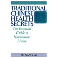 thumbnail image 1 of Pre-Owned Practical Tcm Traditional Chinese Health Secrets: The Essential Guide to Harmonious Living, (Paperback), 1 of 1