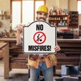 thumbnail image 2 of No Misfires 18" X 18" Heavy-Gauge Aluminum Architectural Sign | SignMission Designer Metal Novelty Gift Funny Joke Gag Road Garage, 2 of 4