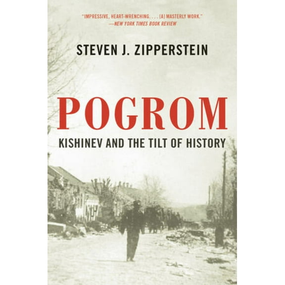Pogrom: Kishinev and the Tilt of History, (Paperback)