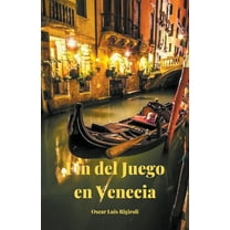 Fin del Juego en Venecia, (Paperback)