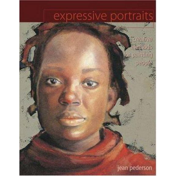 Pre-Owned Expressive Portraits: Creative Methods for Painting People (Hardcover) 1581809530 9781581809534