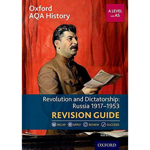 Oxford AQA History for A Level: Revolution and Dictatorship: Russia 19 Rob Bircher (Paperback)