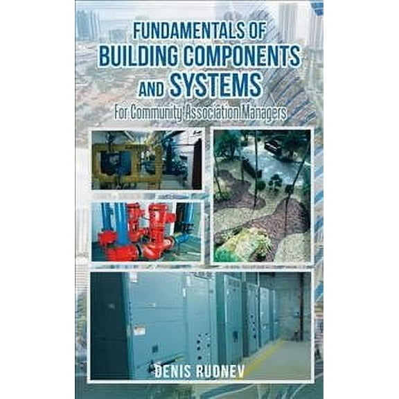 Fundamentals of Building Components and Systems: For Community Association Managers (Paperback)
