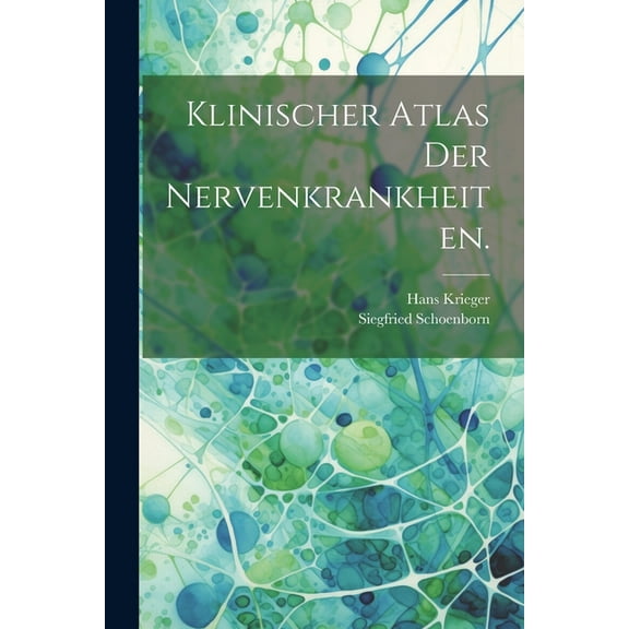 Klinischer Atlas der Nervenkrankheiten. (Paperback)
