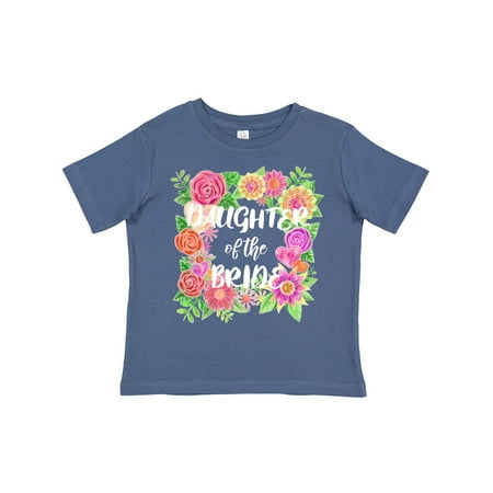

Inktastic Daughter of the Bride- Flower Bouquet Gift Toddler Toddler Girl T-Shirt