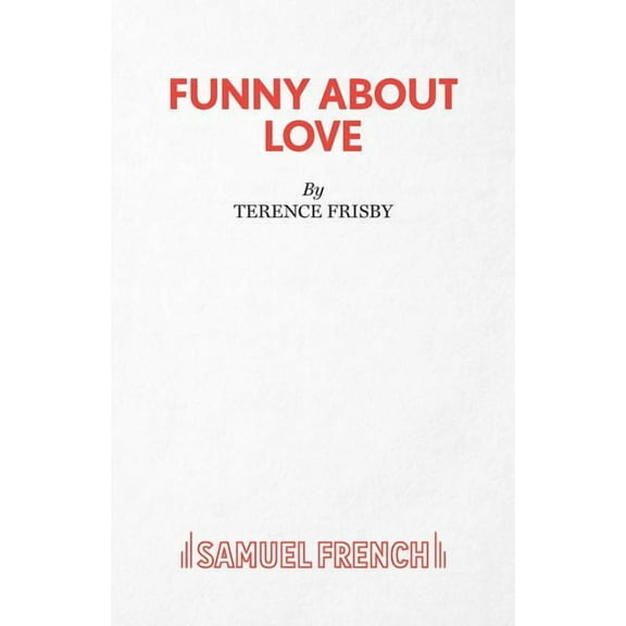 French's Acting Edition S Funny About Love, (Paperback)