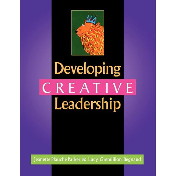 Developing Creative Leadership, (Paperback)