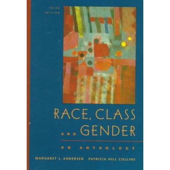 Pre-Owned Race, Class, and Gender: An Anthology (Paperback) 0534528791 9780534528799