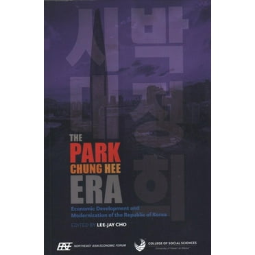 The Park Chung Hee Era (Paperback)