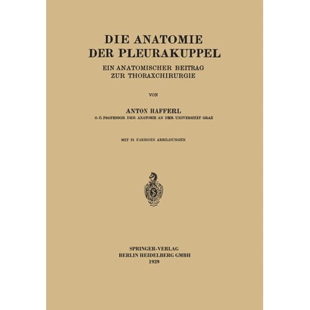ISBN 9783662324790 product image for Die Anatomie Der Pleurakuppel: Ein Anatomischer Beitrag Zur Thoraxchirurgie (Pap | upcitemdb.com