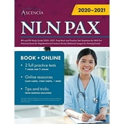 NLN PAX RN and PN Study Guide 2020-2021: Prep Book and Practice Test Questions for NLN Pre Entrance Exam for Registered and Practical Nurses (National League for Nursing Exam) (Paperback)