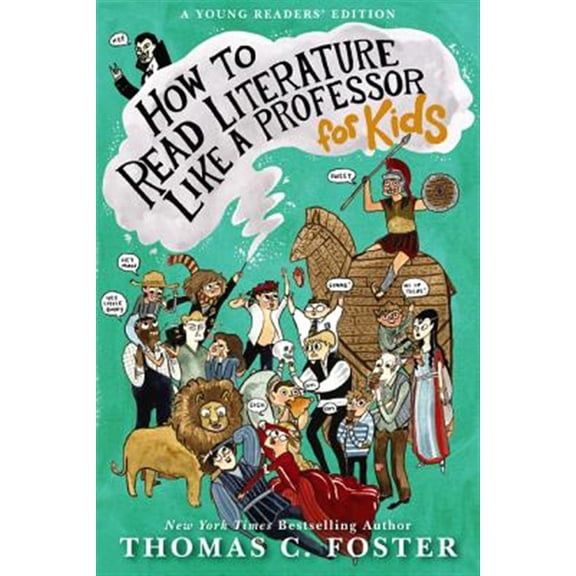 Pre-Owned How to Read Literature Like a Professor: For Kids (Paperback) 0062200852 9780062200853