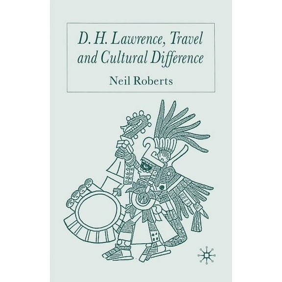 D.H. Lawrence, Travel and Cultural Difference, (Paperback)