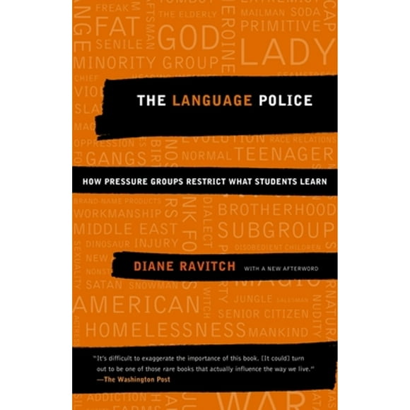 Pre-Owned The Language Police: How Pressure Groups Restrict What Students Learn (Paperback 9781400030644) by Diane Ravitch