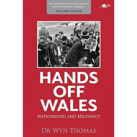 Hands off Wales - Nationhood and Militancy