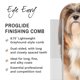 thumbnail image 2 of Peine para Perro Eye Envy ProGlide 22 cm de Doble Cara para Acabado, 2 of 9