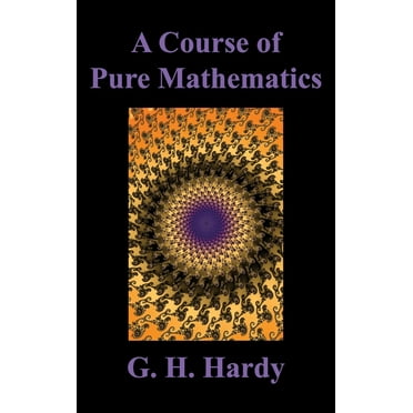 A Course of Pure Mathematics, (Hardcover)