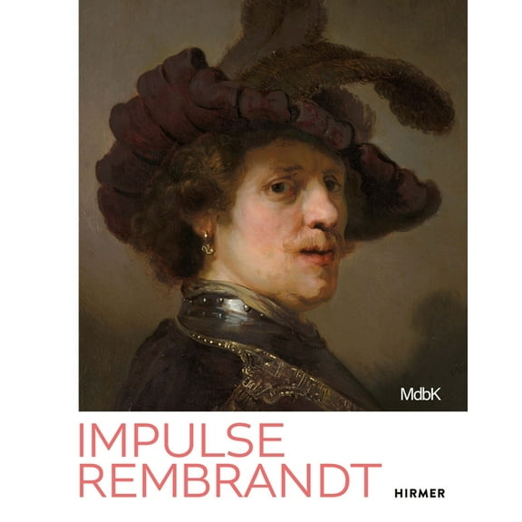 Impulse Rembrandt: Teacher, Strategist, Bestseller, (Hardcover)