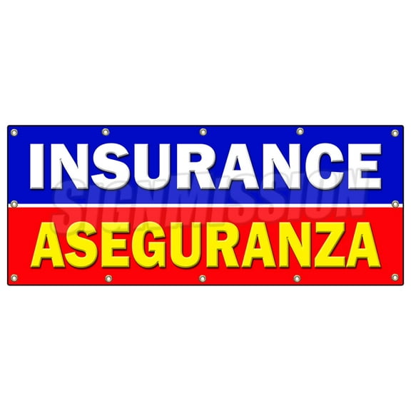 SignMission B-120 Insurance Aseguranza 48 x 120 in. Insurance Aseguranza Banner Sign - Salesman Agent Auto Health Bilingual