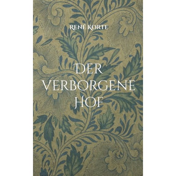 Der verborgene Hof, (Paperback)