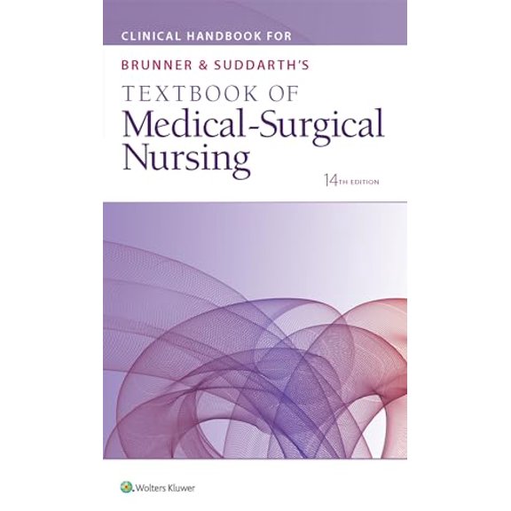 Pre-Owned Clinical Handbook for Brunner & Suddarth's Textbook of Medical-Surgical Nursing (Paperback) 1496355148 9781496355140