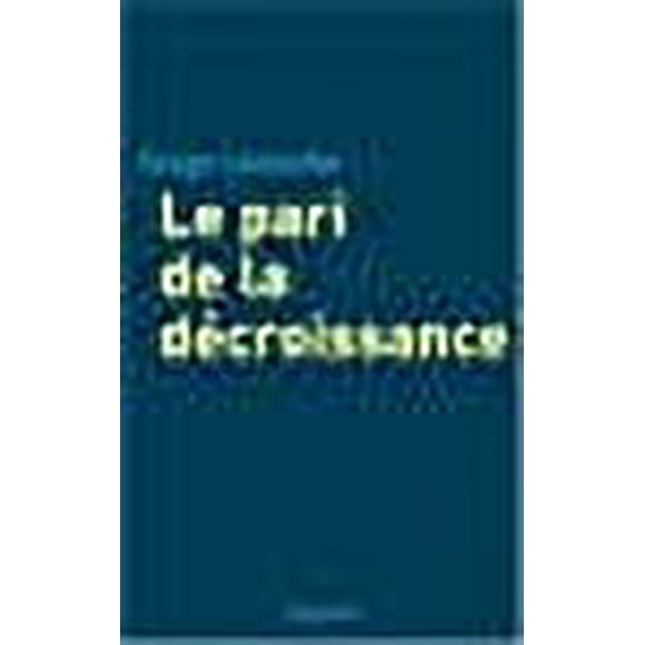 Le pari de la décroissance
