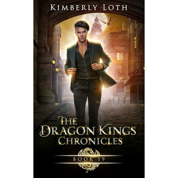 Dragon Kings The Dragon Kings: Chronicles Nineteen, Book 24, (Paperback)