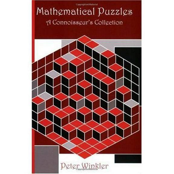 AK Peters/CRC Recreational Mathematics Mathematical Puzzles: A Connoisseur's Collection, (Paperback)