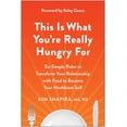thumbnail image 1 of BenBella – Esto es lo que realmente te da hambre: Seis reglas simples para transformar tu relación con la comida y convertirte en tu mejor versión, 1 of 1