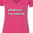 thumbnail image 4 of Inktastic Whatever, I'm Retired Women's V-Neck T-Shirt, 4 of 5