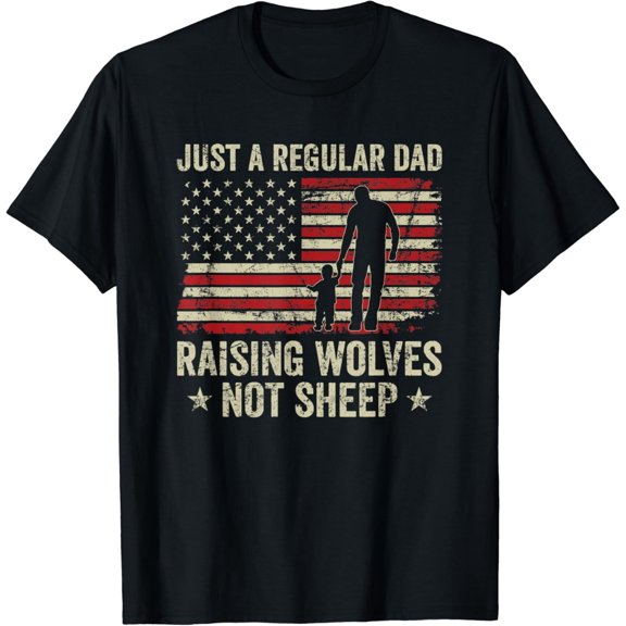 Just A Regular Dad Raising Wolves Not Sheep T-Shirt Retro American Flag Patriotic Men's Graphic Tee Vintage Style Father's Day Apparel