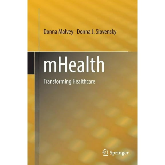 Mhealth: Transforming Healthcare, (Paperback)