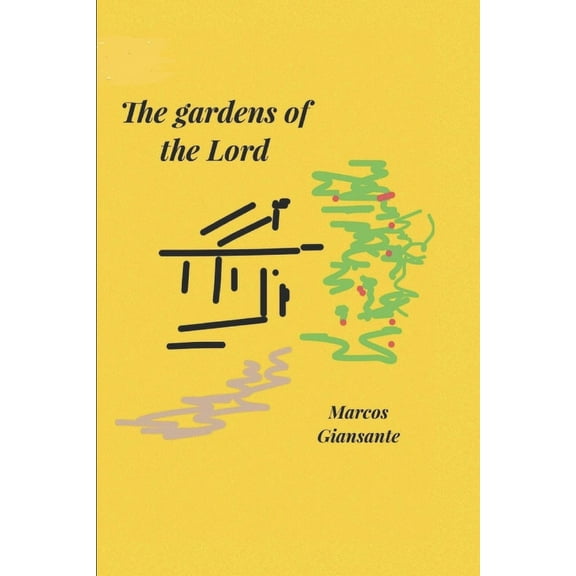 The gardens of the Lord (Paperback)