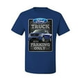 thumbnail image 2 of Ford Truck Parking Only Sign Gift for Owners of Ford Trucks | Mens Cars and Trucks Graphic T-Shirt, Royal, Medium, 2 of 3