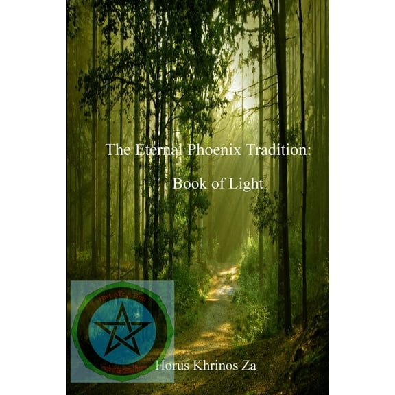 The Eternal Phoenix Tradition: Book of Light, (Paperback)