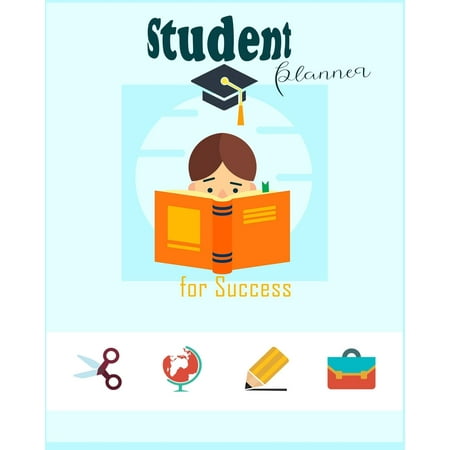Student Planner for Success : Undated Elementary Student Planner /Elementary Grades /School