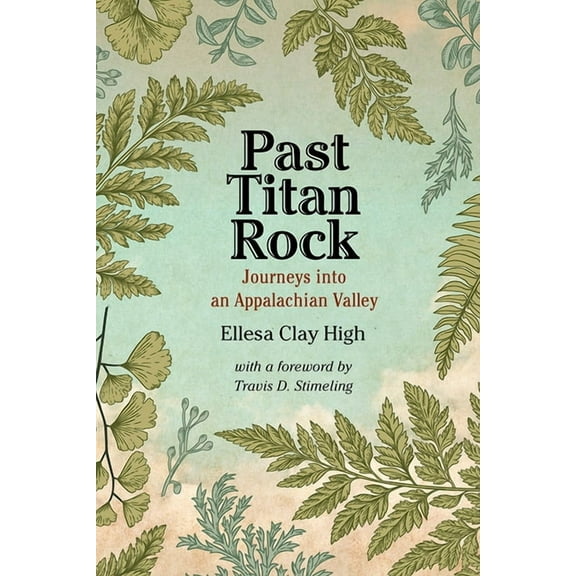 Sounding Appalachia Past Titan Rock: Journeys Into an Appalachian Valley, (Paperback)