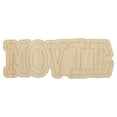 thumbnail image 1 of Movie Fun Text Wood Shape Unfinished Piece Cutout Craft DIY Projects - 4.70 Inch Size - 1/8 Inch Thick, 1 of 7