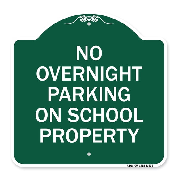 SignMission A-DES-GW-1818-23836 18 x 18 in. Designer Series Sign - No Overnight Parking on School Property, Green & White