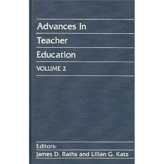 Advances in Teacher Education Advances in Teacher Education, Volume 2, Book 2, (Hardcover)