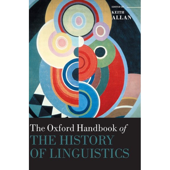 Oxford Handbooks Oxford Handbook of the History of Linguistics, (Hardcover)