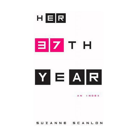 Her 37th Year: An Index, (Paperback)