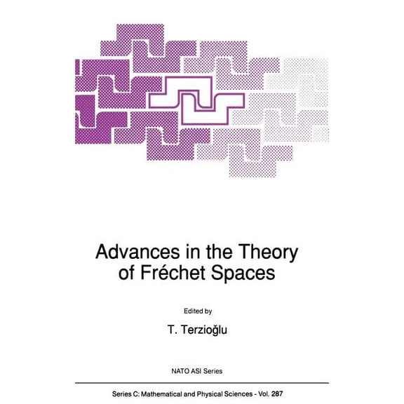 NATO Science Series C: Advances in the Theory of Fréchet Spaces, Book 287, (Hardcover)