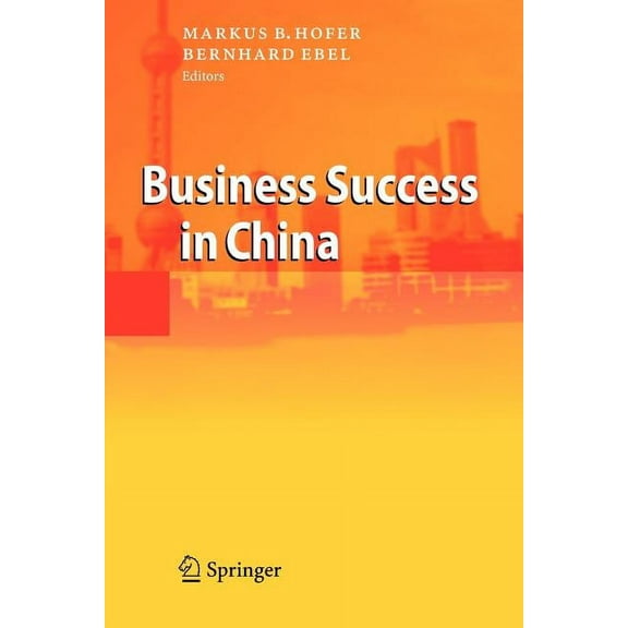 Business Success in China, (Paperback)